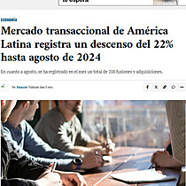 Mercado transaccional de Amrica Latina registra un descenso del 22% hasta agosto de 2024